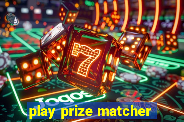 play prize matcher